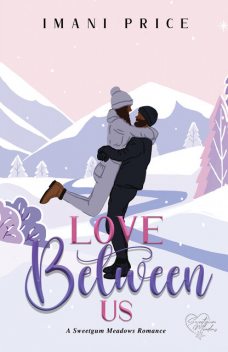 Love Between Us, Imani Price