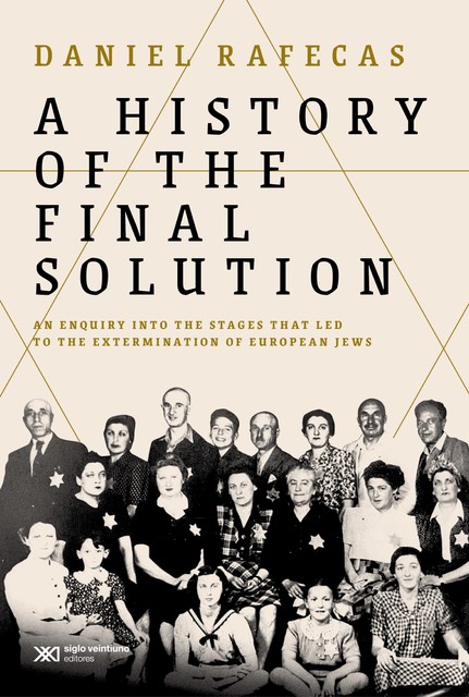 A History of the Final Solution, Daniel Rafecas