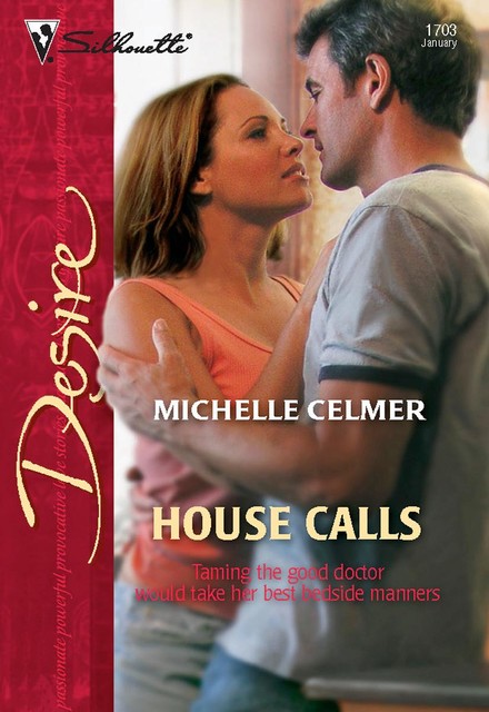 House Calls, Michelle Celmer