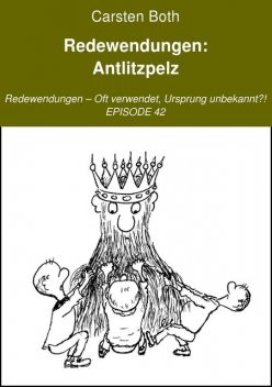 Redewendungen: Antlitzpelz, Carsten Both