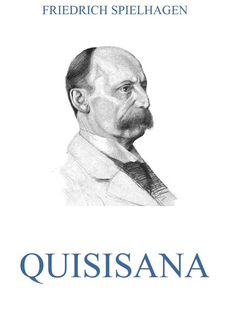 Quisisana, Friedrich Spielhagen