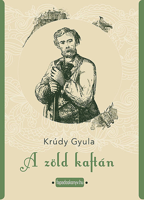 A zöld kaftán, Krúdy Gyula
