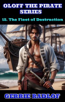 The Fleet of Destruction, Gerrie Radlof