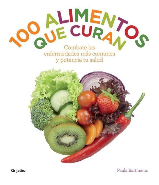 100 alimentos que curan, Paula Bartimeus