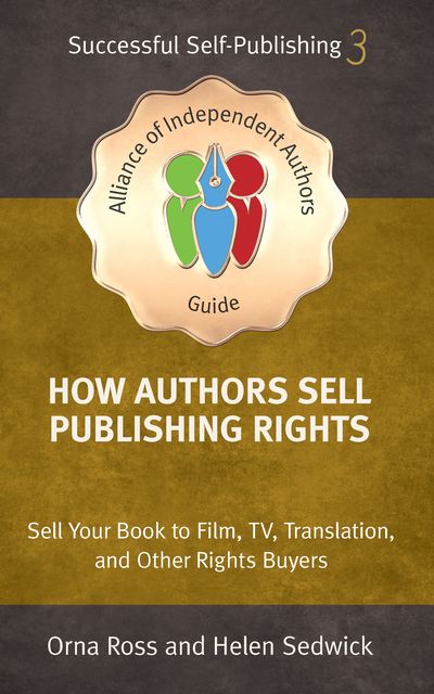 How Authors Sell Publishing Rights, Orna Ross, Helen Sedwick