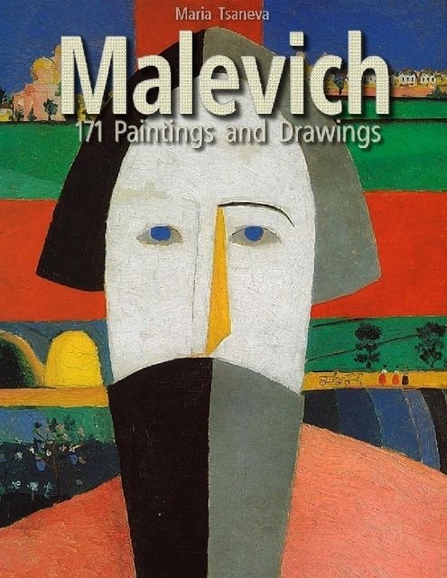 Malevich: 171 Paintings and Drawings, Maria Tsaneva