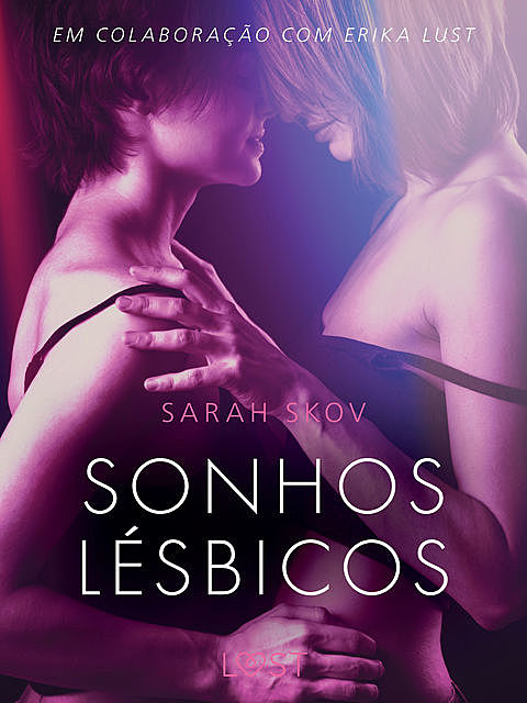 Sonhos lésbicos – Conto erótico, Sarah Skov