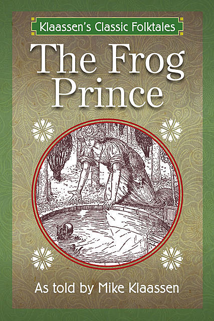 The Frog Prince, Mike Klaassen
