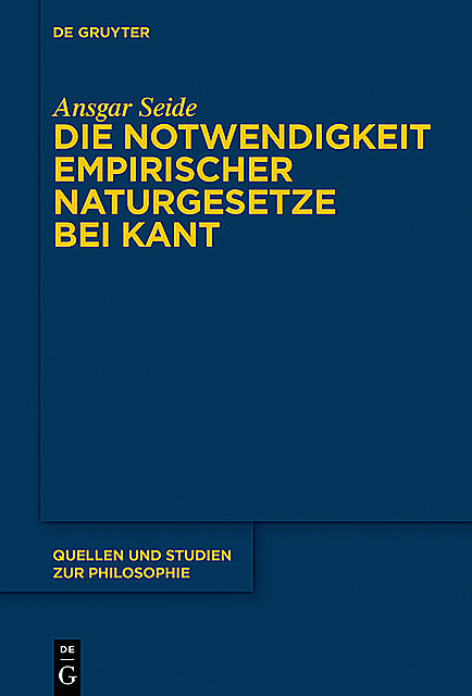 Die Notwendigkeit empirischer Naturgesetze bei Kant, Ansgar Seide