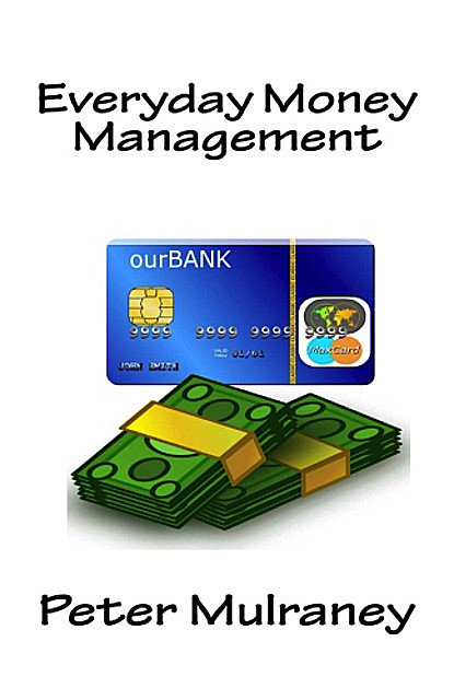 Everyday Money Management, Peter Mulraney