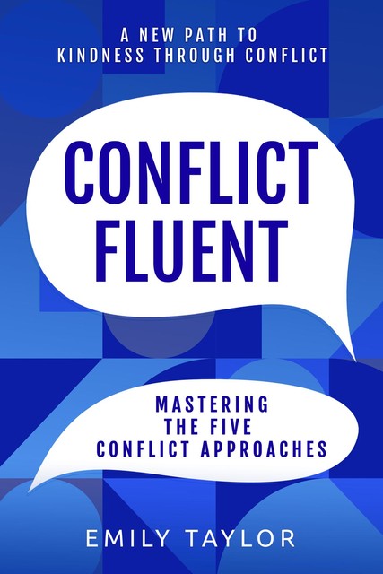 Conflict Fluent, Emily Taylor