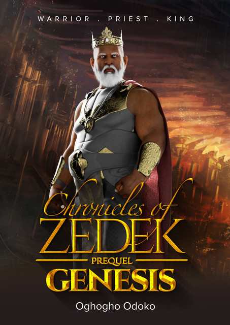 Chronicles of Zedek, Oghogho Odoko