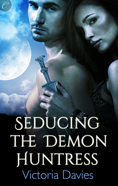 Seducing the Demon Huntress, Victoria Davies