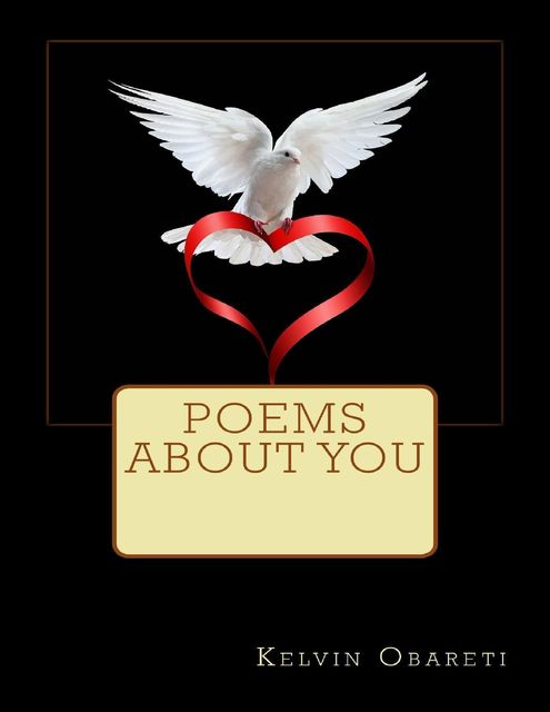 Poems About You, Kelvin Obareti