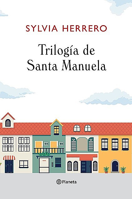 Trilogía de Santa Manuela, Sylvia Herrero