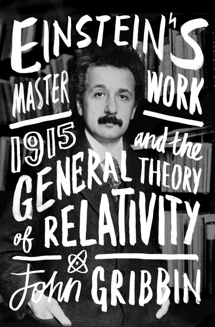 Einstein's Masterwork, John Gribbin