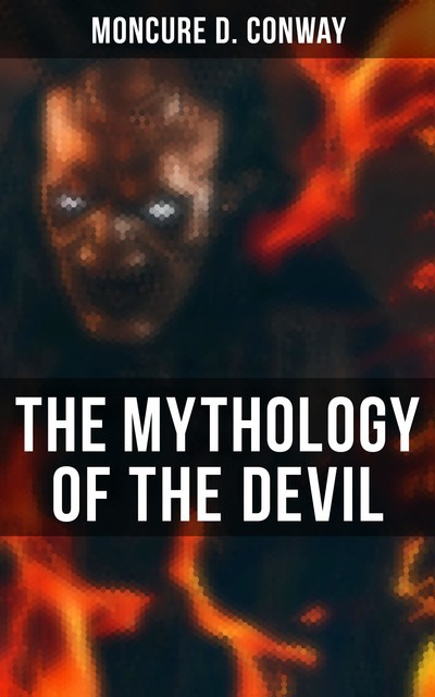 The Mythology of the Devil, Moncure D. Conway