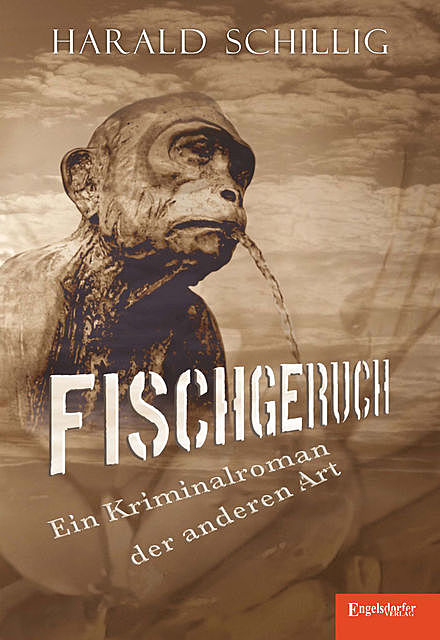 Fischgeruch, Harald Schillig