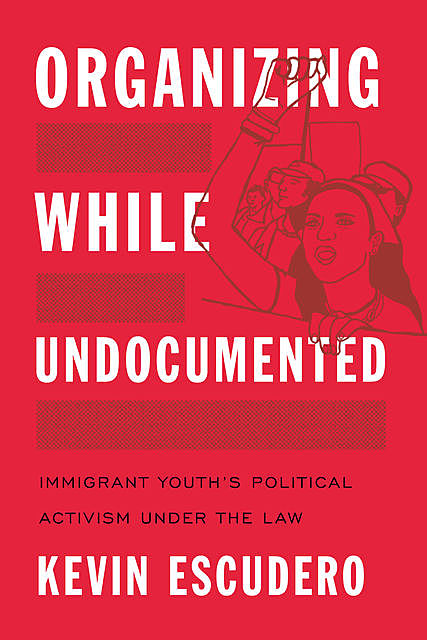 Organizing While Undocumented, Kevin Escudero