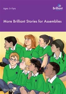 More Brilliant Stories for Assemblies, Elizabeth Sach