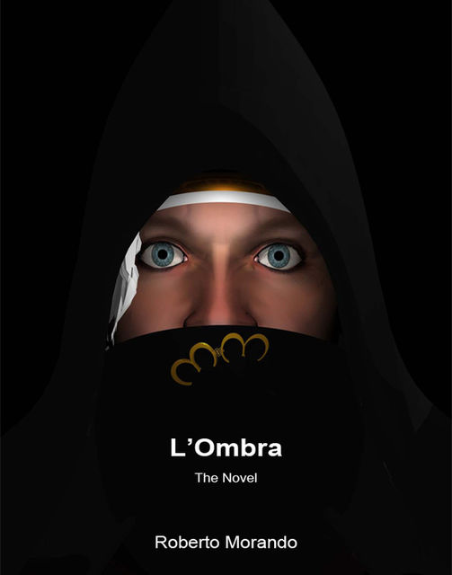 L'Ombra – The Novel, Roberto Morando