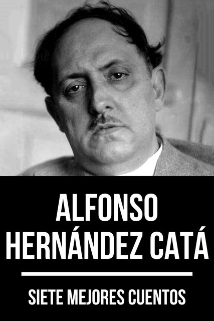 7 mejores cuentos de Alfonso Hernández Catá, Alfonso Hernández Catá, August Nemo