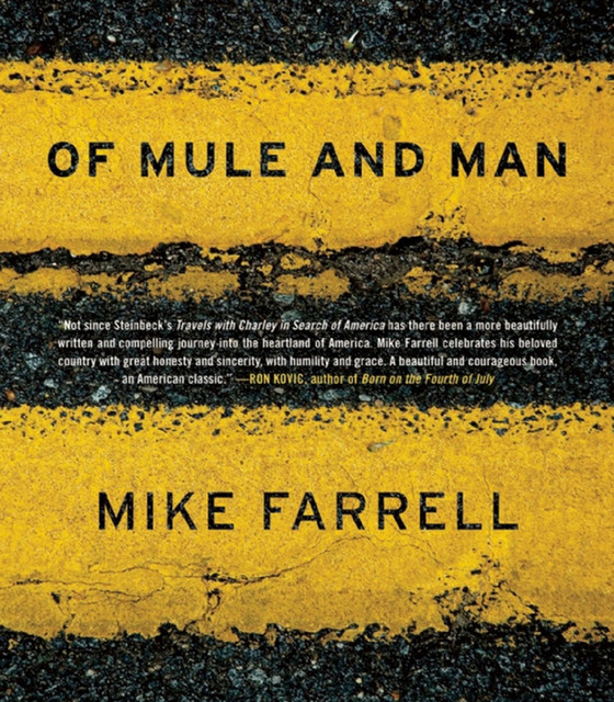 Of Mule and Man, Mike Farrell