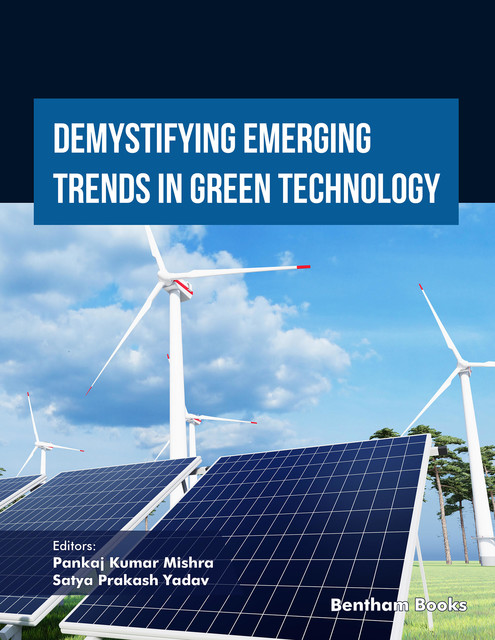 Demystifying Emerging Trends in Green Technology, Pankaj Mishra, Satya Prakash Yadav