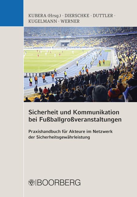 Sicherheit und Kommunikation bei Fußballgroßveranstaltungen, Thomas Kubera