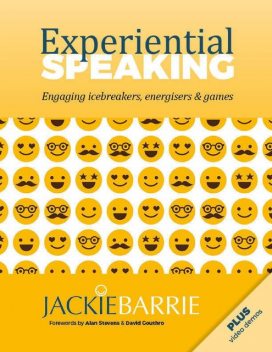 Experiential Speaking: Engaging Icebreakers, Energisers & Games, Jackie Barrie