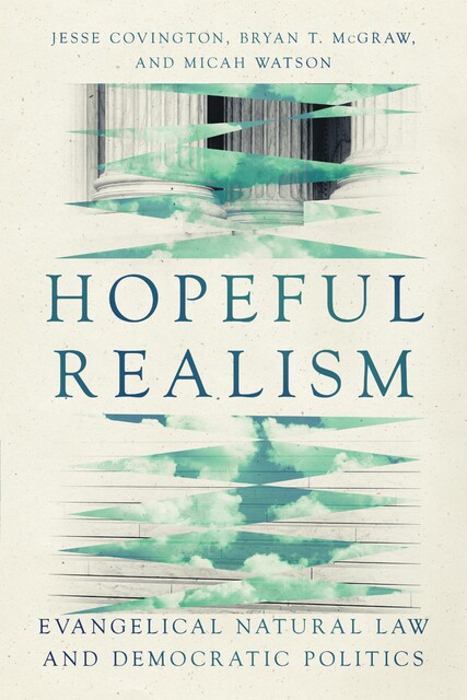 Hopeful Realism, Jesse Covington, Bryan T. McGraw, Micah Watson