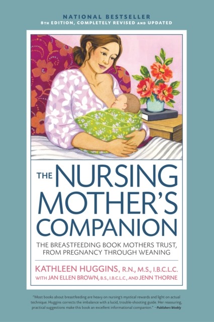 Nursing Mother's Companion 8th Edition, Kathleen Huggins