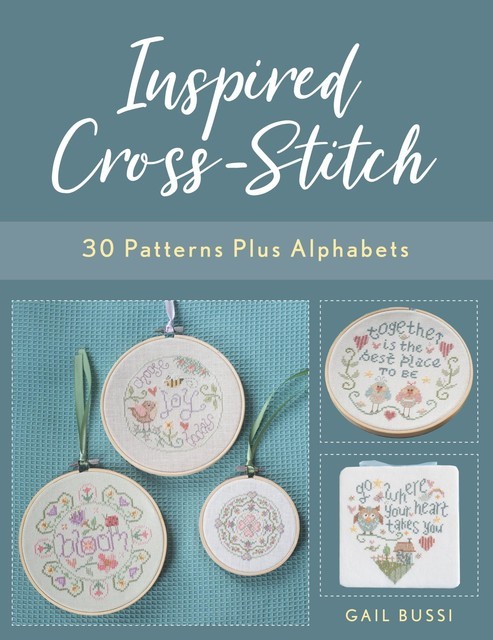 Inspired Cross-Stitch, Gail Bussi