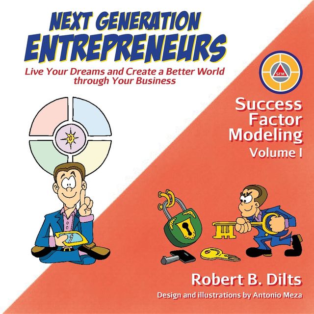 Next Generation Entrepreneurs, Robert Dilts