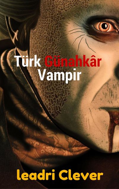 Türk Günahkâr Vampir, Leadri Clever