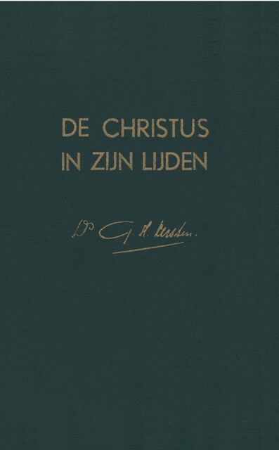 De Christus in Zijn lijden, G.H. Kersten