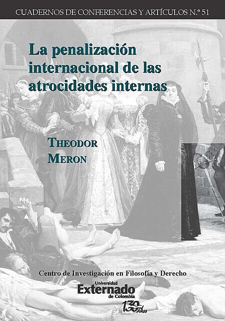 La penalización internacional de las atrocidades internas, Theodor Meron