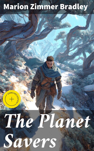 The Planet Savers, Marion Zimmer Bradley
