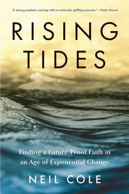 Rising Tides, Neil Cole