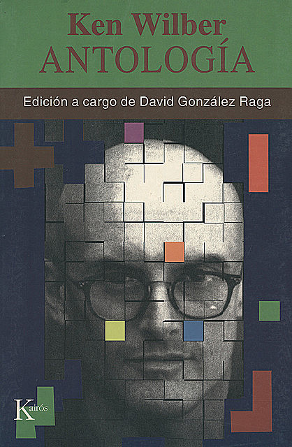 Antología, Ken Wilber, David González Raga