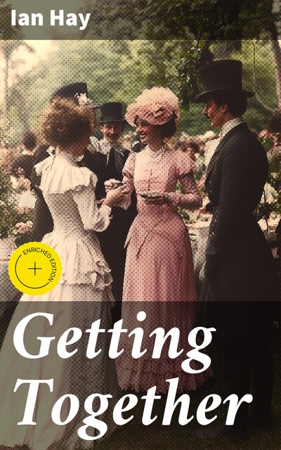 Getting Together, Ian Hay