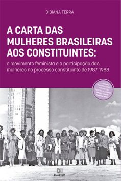 A Carta das Mulheres Brasileiras aos Constituintes, Bibiana Terra
