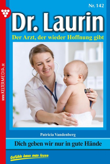 Dr. Laurin 142 – Arztroman, Patricia Vandenberg