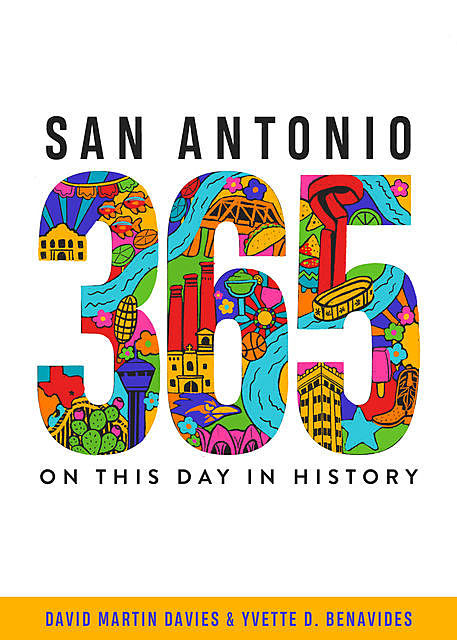 San Antonio 365, David Davies, Yvette D. Benavides