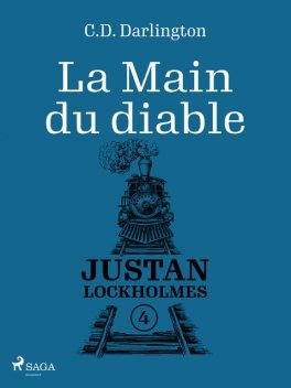 Justan Lockholmes – Tome 4 : La Main du diable, C.D. Darlington