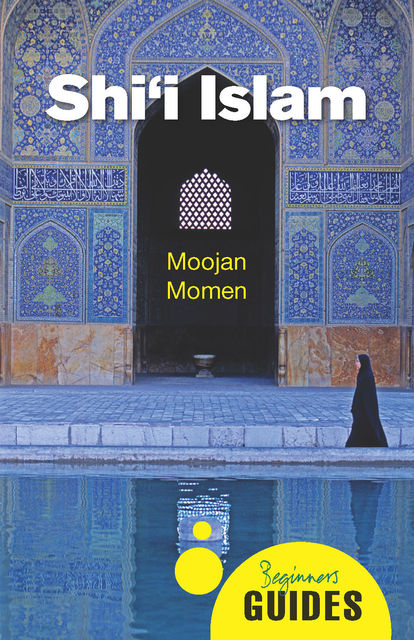 Shi'I Islam, Moojan Momen