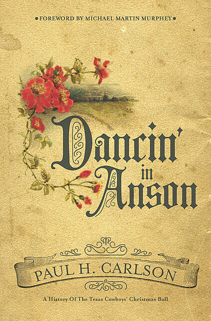 Dancin’ in Anson, Paul H. Carlson