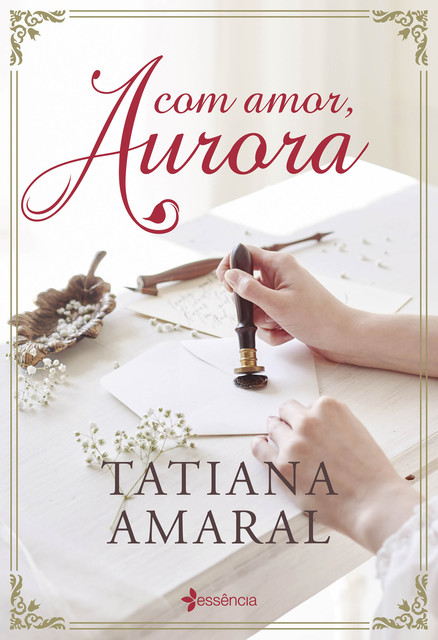 Com amor, Aurora, Tatiana Amaral