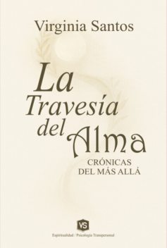 La Travesía Del Alma, Virginia Santos