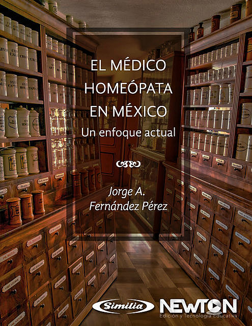 El medico homeópata en México, Jorge A. Fernández Pérez